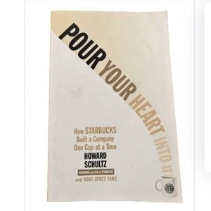 Pour Your Heart Into It by Howard Schultz